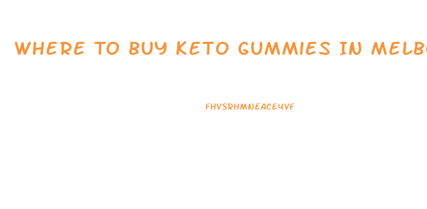 Where To Buy Keto Gummies In Melbourne