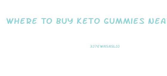 Where To Buy Keto Gummies Near Me