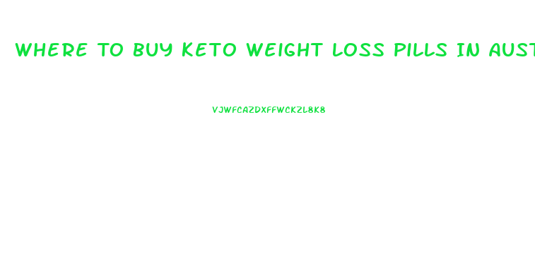 Where To Buy Keto Weight Loss Pills In Australia