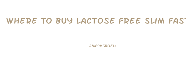 Where To Buy Lactose Free Slim Fast