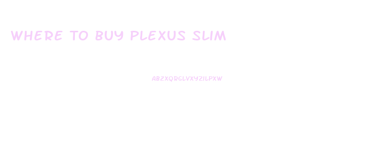 Where To Buy Plexus Slim