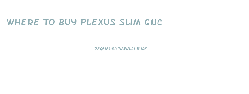 Where To Buy Plexus Slim Gnc