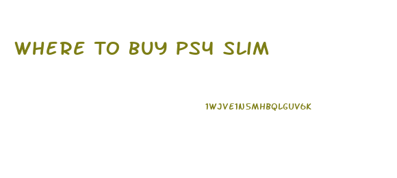 Where To Buy Ps4 Slim