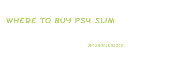 Where To Buy Ps4 Slim