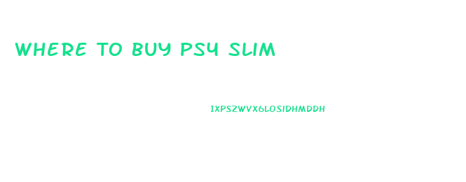 Where To Buy Ps4 Slim