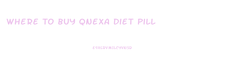 Where To Buy Qnexa Diet Pill