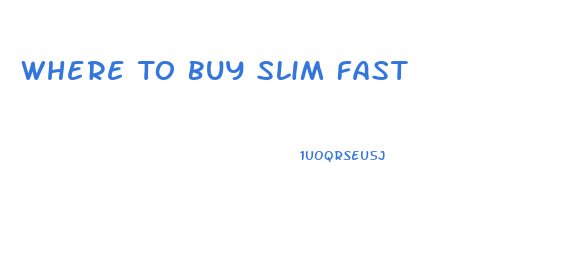 Where To Buy Slim Fast