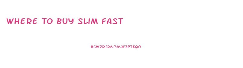Where To Buy Slim Fast