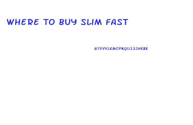 Where To Buy Slim Fast