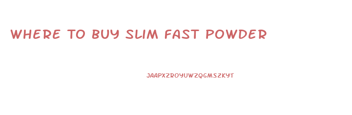 Where To Buy Slim Fast Powder