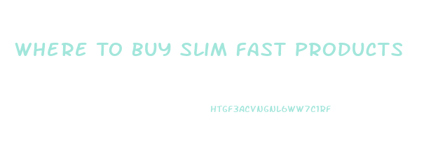 Where To Buy Slim Fast Products