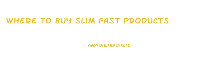 Where To Buy Slim Fast Products