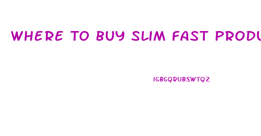 Where To Buy Slim Fast Products