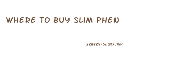 Where To Buy Slim Phen