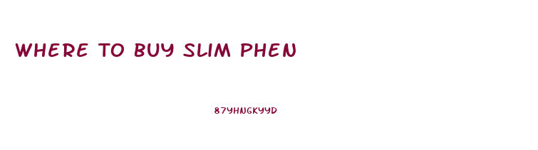 Where To Buy Slim Phen