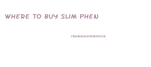 Where To Buy Slim Phen