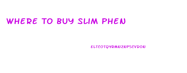 Where To Buy Slim Phen