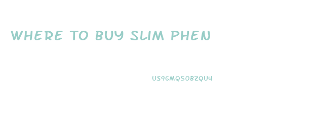 Where To Buy Slim Phen