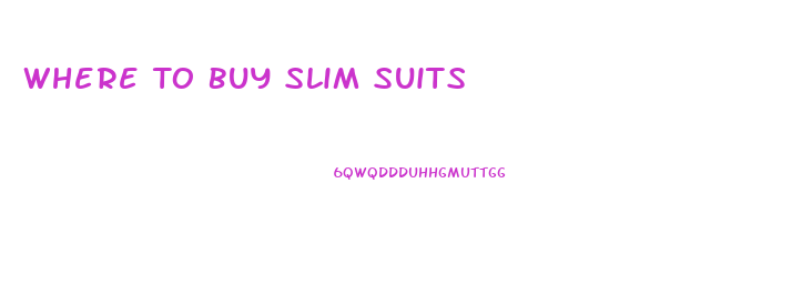 Where To Buy Slim Suits