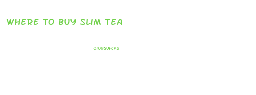 Where To Buy Slim Tea