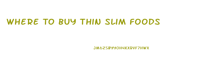 Where To Buy Thin Slim Foods