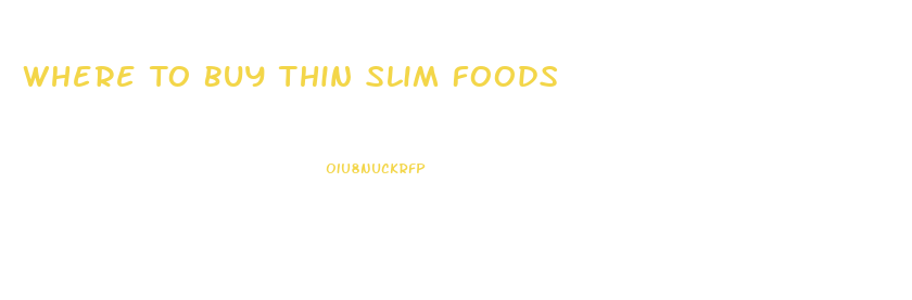 Where To Buy Thin Slim Foods