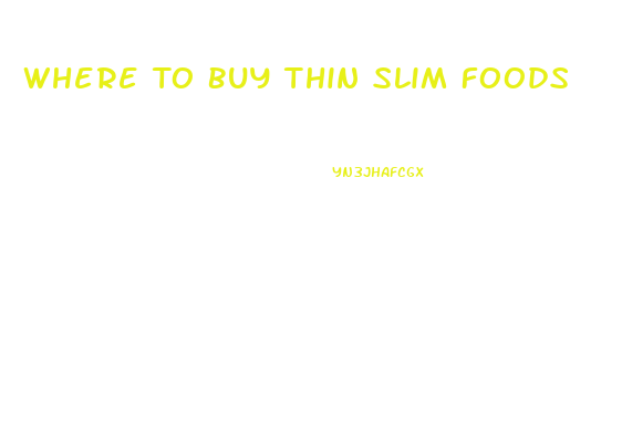 Where To Buy Thin Slim Foods