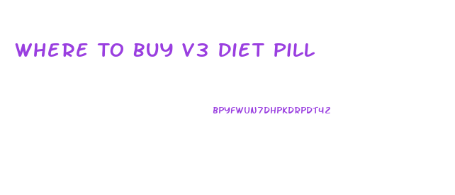 Where To Buy V3 Diet Pill