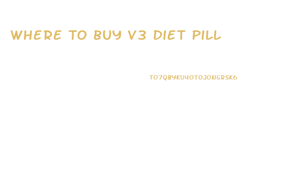 Where To Buy V3 Diet Pill