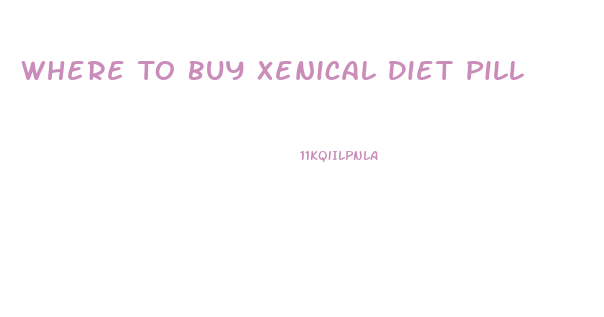 Where To Buy Xenical Diet Pill