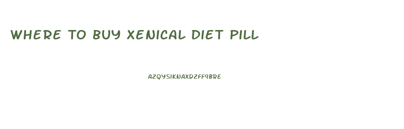 Where To Buy Xenical Diet Pill