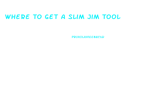 Where To Get A Slim Jim Tool