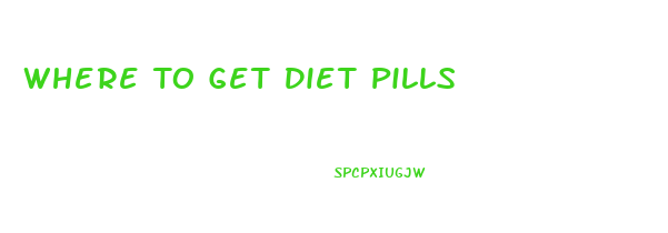 Where To Get Diet Pills