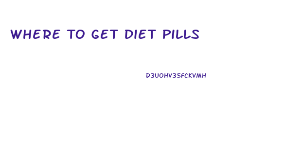 Where To Get Diet Pills