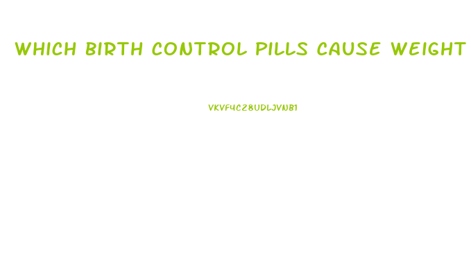 Which Birth Control Pills Cause Weight Loss