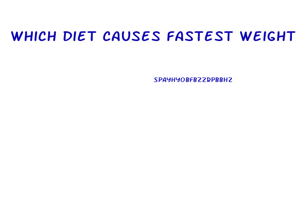 Which Diet Causes Fastest Weight Loss