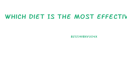 Which Diet Is The Most Effective In Weight Loss