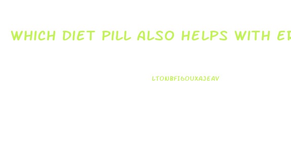 Which Diet Pill Also Helps With Erectile Dysfunction Per Ron Jermey
