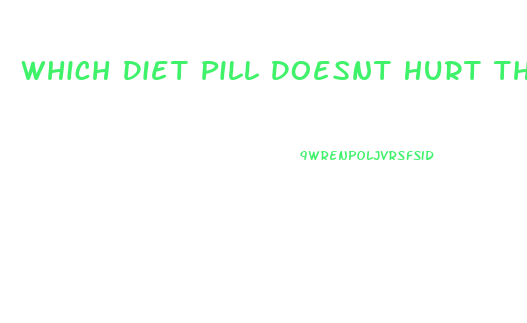 Which Diet Pill Doesnt Hurt The Heart