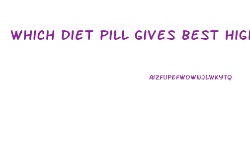Which Diet Pill Gives Best High
