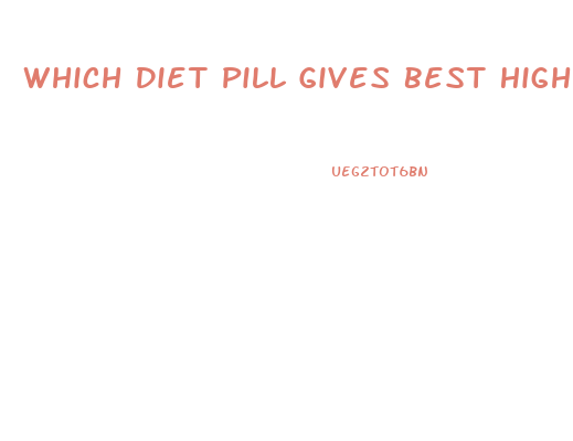 Which Diet Pill Gives Best High