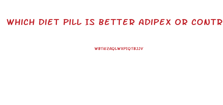 Which Diet Pill Is Better Adipex Or Contrave