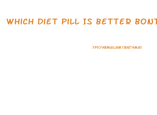 Which Diet Pill Is Better Bontril Or Tenuate