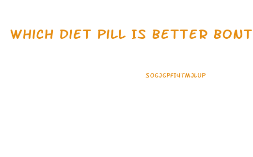 Which Diet Pill Is Better Bontril Or Tenuate