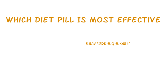 Which Diet Pill Is Most Effective