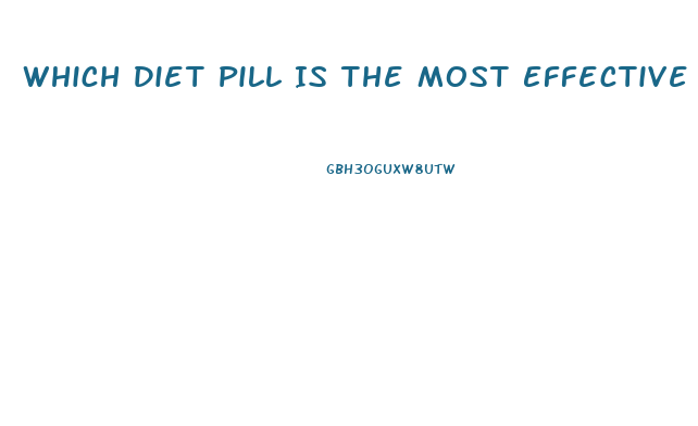 Which Diet Pill Is The Most Effective