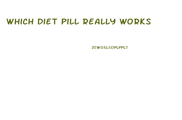 Which Diet Pill Really Works