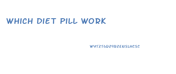 Which Diet Pill Work