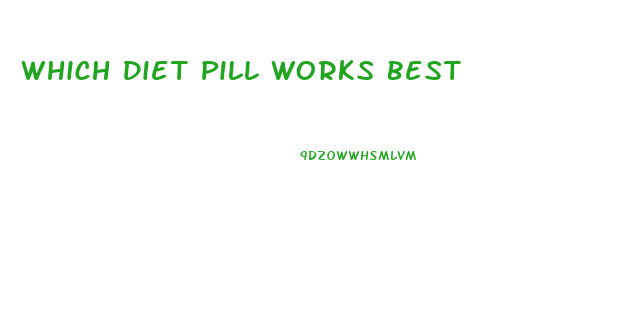 Which Diet Pill Works Best