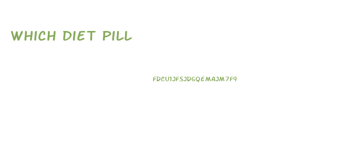 Which Diet Pill